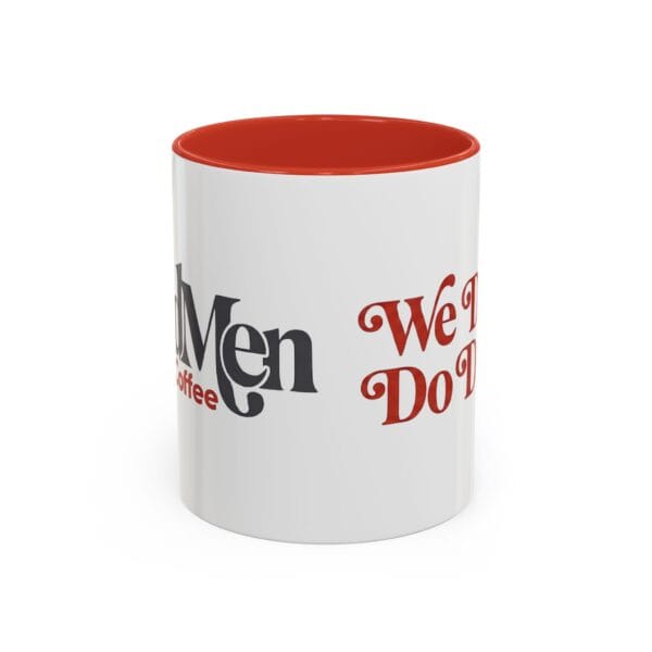 15301038872465028831_2048-3.jpeg Classic 11oz two-tone ceramic coffee mug featuring the MadMen Coffee We Don't Do Decaf tagline