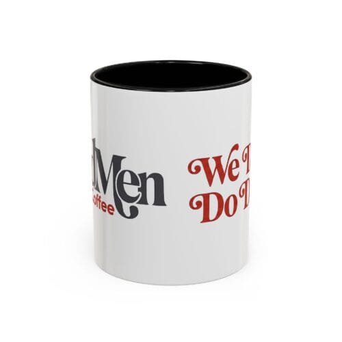 Classic 11oz two-tone ceramic coffee mug featuring the MadMen Coffee We Don't Do Decaf tagline